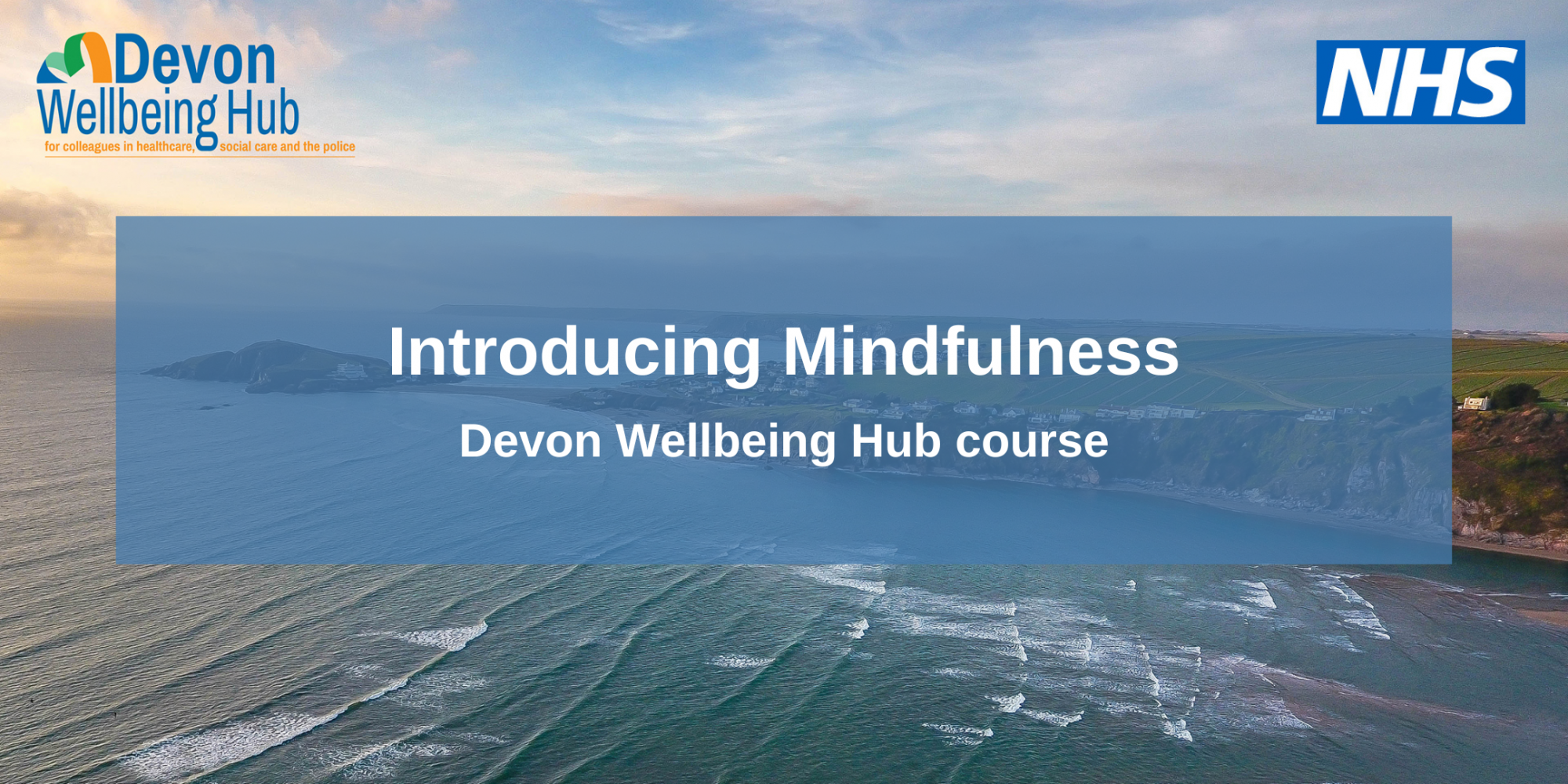 Sign up for the Devon Wellbeing Hub’s new Introducing Mindfulness Course